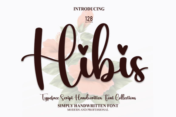 Hibis: Where Romance Meets Modern Typography