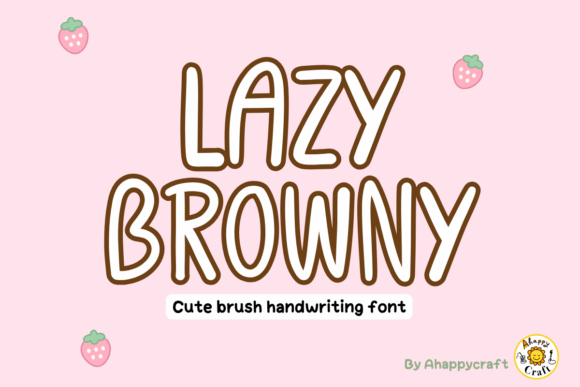 Lazy Browny: The Handmade Charm of a Cozy Typeface