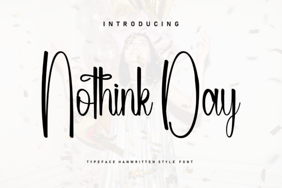 Nothink Day: The Handwritten Font for Heartfelt Design