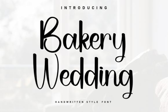The Sweet Allure of Bakery Wedding: A Handwritten Font for Cozy Designs